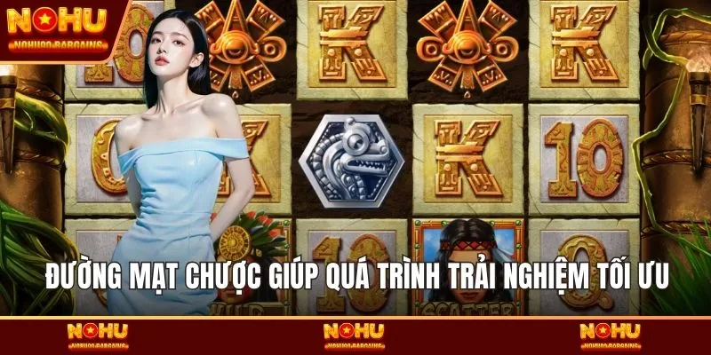Đường mạt chược giúp quá trình trải nghiệm tối ưu