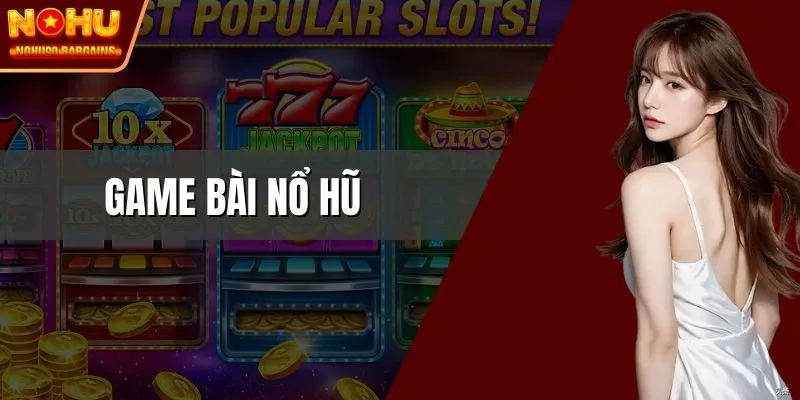 game bài nổ hũ