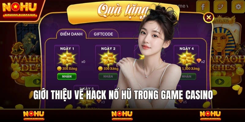 Giới thiệu về Hack Nổ hũ trong game Casino
