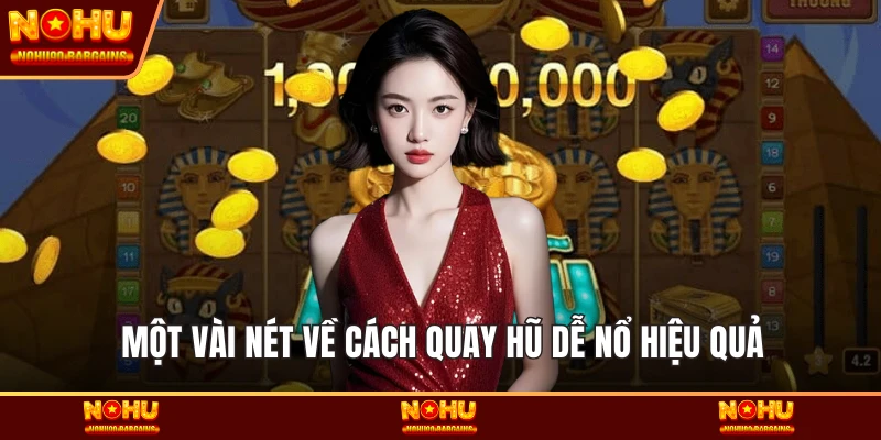 Một vài nét về Cách quay hũ dễ nổ hiệu quả