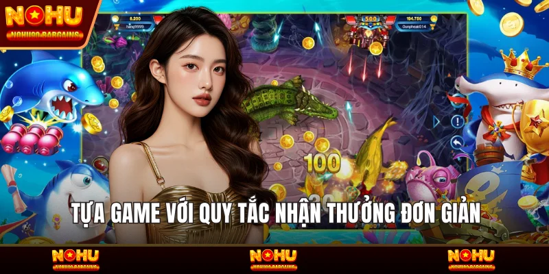 Tựa game với quy tắc nhận thưởng đơn giản
